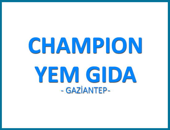 Chanpion Yem – Gaziantep